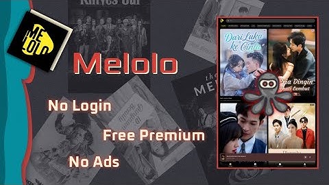 Nonton Melolo Tanpa Bayar Tanpa Nonton Iklan Gak Perlu Ribet