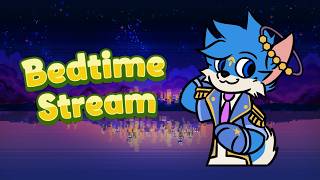 【Bedtime Stream】 Lebih Baik Kita Have Fun Kuy !!!