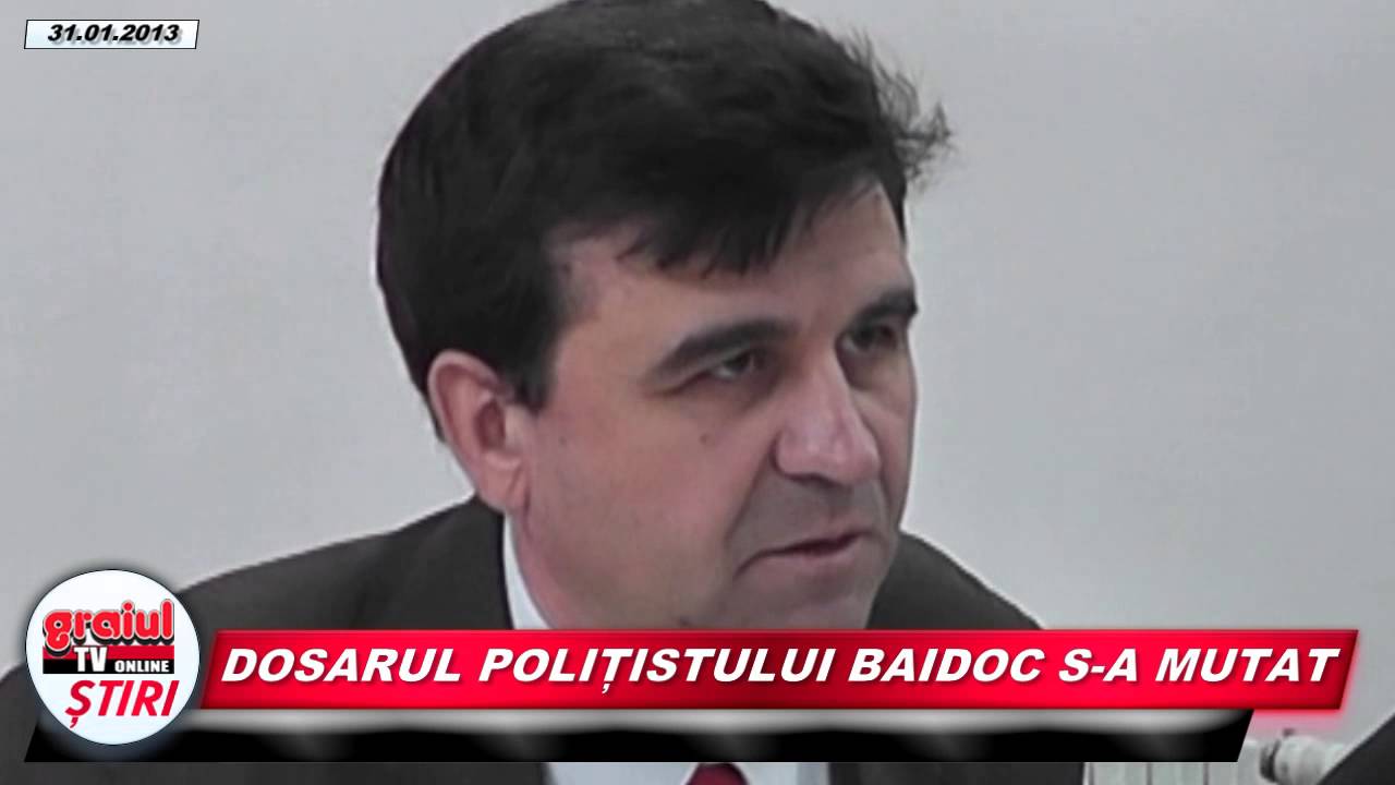 DOSARUL POLITISTULUI BAIDOC S-A MUTAT
