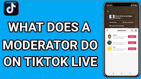 What Does a Moderator Do on TikTok Live (2025)