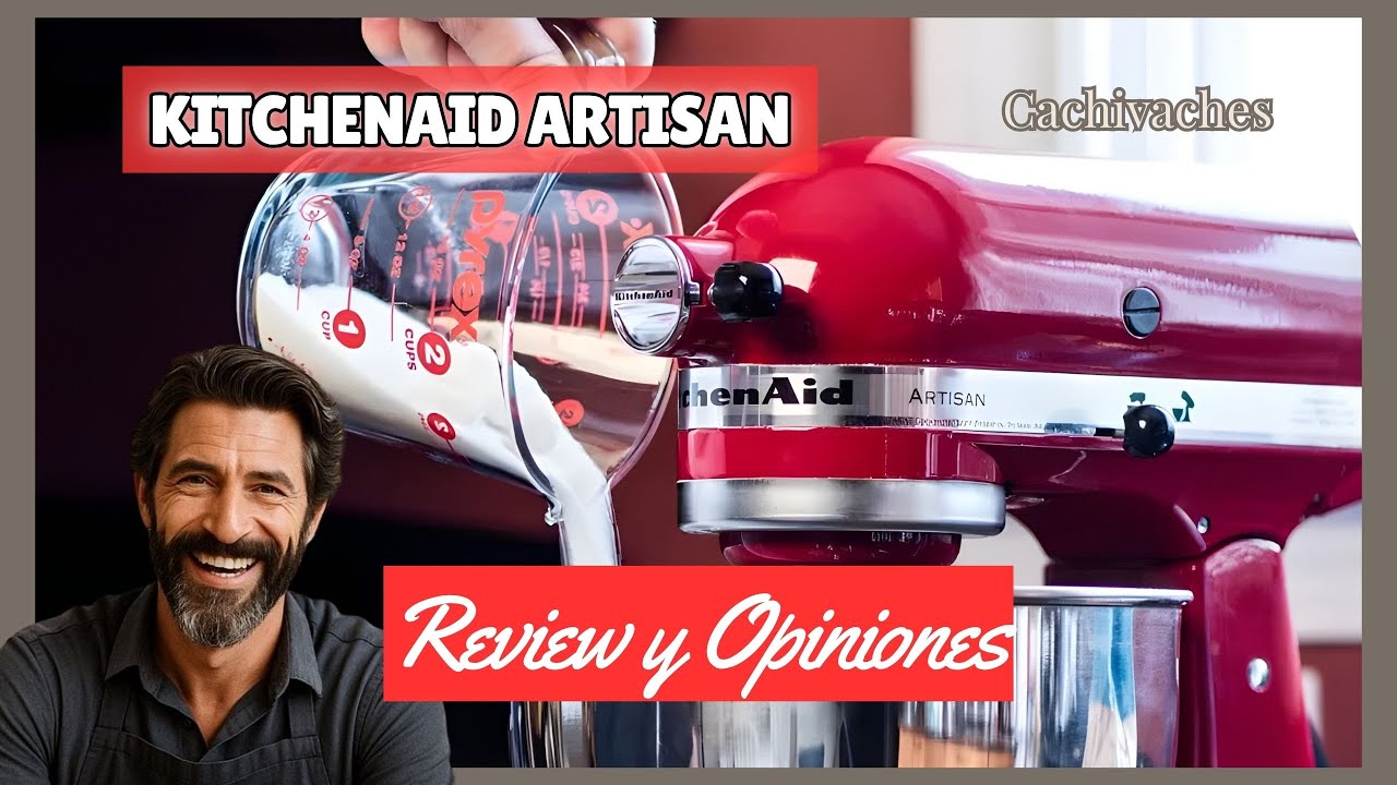 Batidora Amasadora KITCHENAID ARTISAN Opiniones | ¿Es la mejor amasadora para repostería casera?