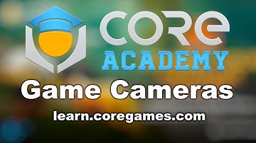 Core Academy Workshops: Game Cameras