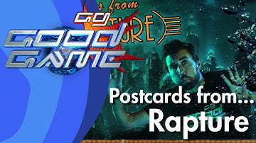 Good Game Postcards from Rapture - TX: 12/03/13