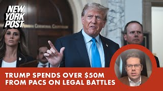 Trump spent more than $50M from PAC money on legal fees in 2023
