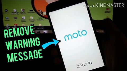 Change BootLogo and Remove Unlocked​ Bootloader Warning on Moto G4 plus!!