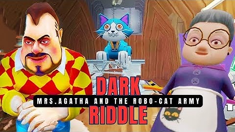 Dark Riddle new update | Mrs. Agatha new Robo-Cats | Mrs. Agatha and The Robo-Cat Army Attack