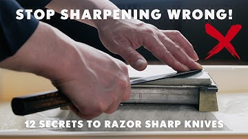 Are You Sharpening Wrong? | 12 Knife Sharpening DOs & DON