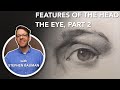 Features Of The Head, The Eye, Part 2