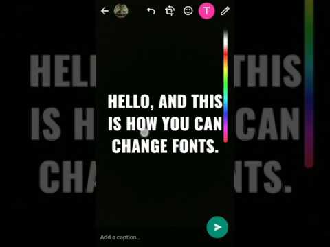 Change Fonts in WhatsApp Status Update! - Change Fonts in WhatsApp Status Update!