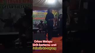 Selasih ku sayang - orkes Melayu sirih bertemu urat