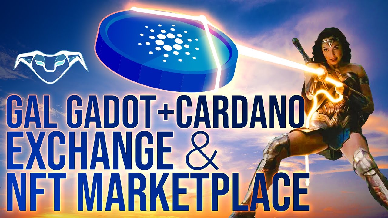 Gal Gadot + Cardano Exchange & NFT Marketplace AdaSwap