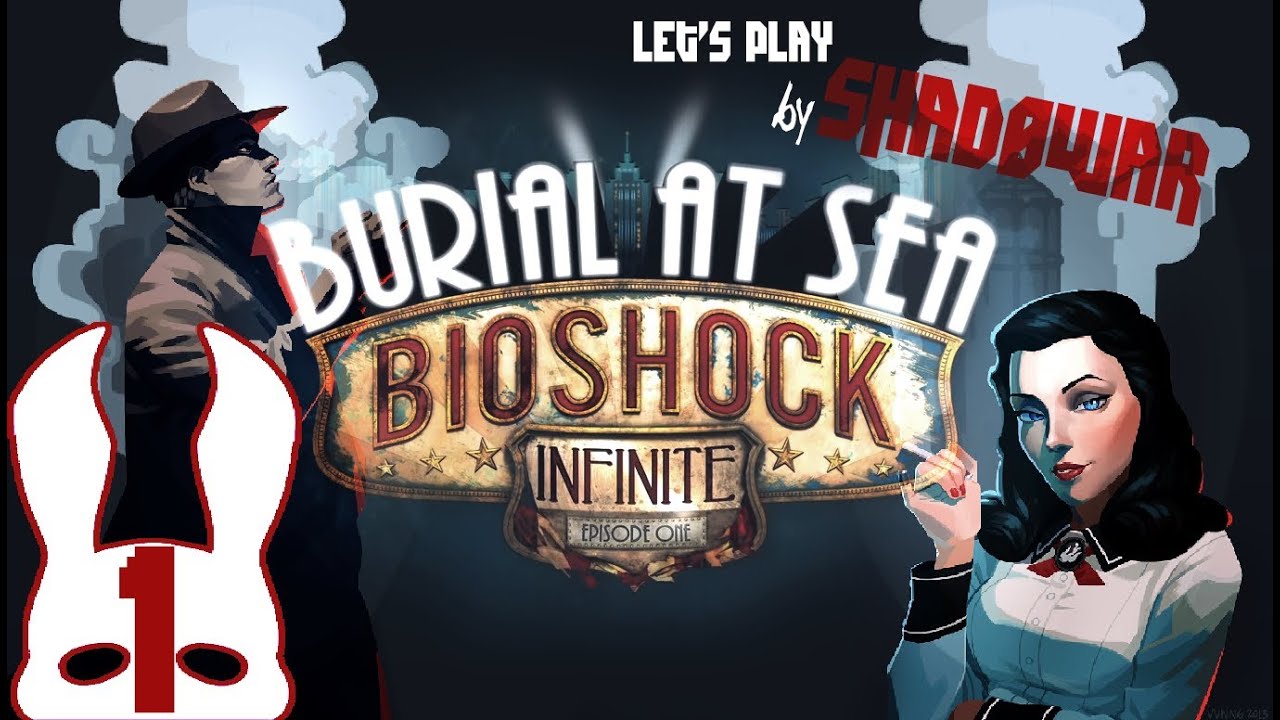 Playthrough [FR] [HD]: Bioshock Infinite: Tombeau sous-marin - #1: La ...