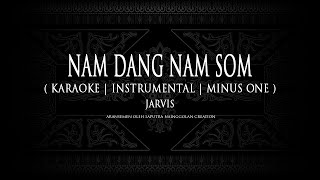 Nang Dam Nang Som - Jarvis (Karaoke I Instrumental I Minus One)