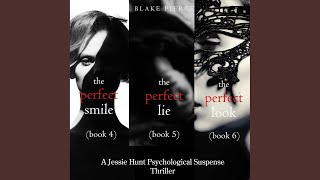 Chapter 309 - Jessie Hunt Psychological Suspense Bundle: The Perfect Smile (#4), the Perfect...