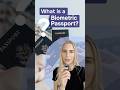 What is a biometric passport?