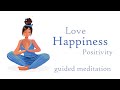 Love  happiness  positivity guided meditation