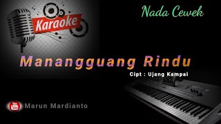 MANANGGUANG RINDU KARAOKE DANGDUT MINANG