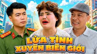 Lừa Tình Xuyên Biên Giới - Phim Sitcom Hài Trung Ruồi Hay Nhất 2026 | Trang ABBY, Xuân Nghĩa