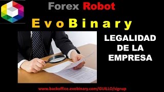EVO BINARY ESPAÑOL - EXPLICACION - REGISTRO LEGAL DE LA EMPRESA - FOREX ROBOT