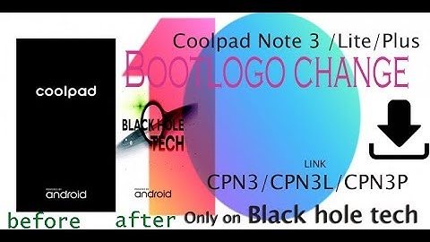 boot logo change coolpad note 3 lite boot logo change │coolpad note 3 lite BOOTLOGO change