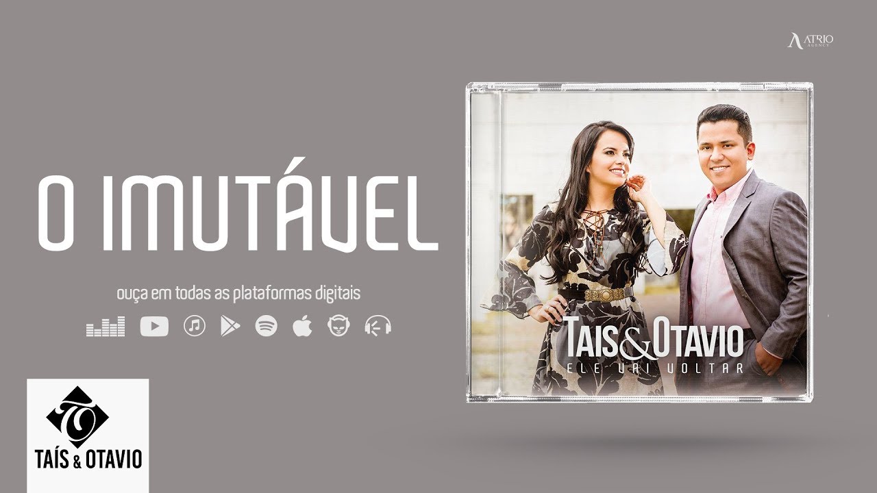 Taís E Otavio O Imutável Álbum Ele Vai Voltar Youtube