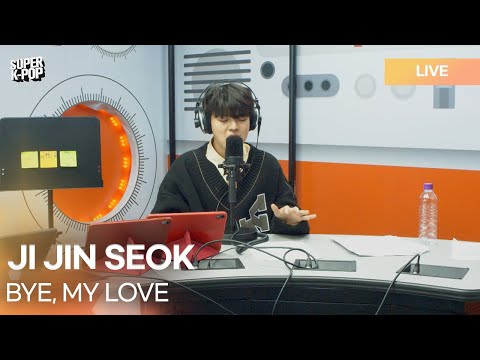 JI JIN SEOK (지진석) - BYE, MY LOVE (흐려진 온기) | K-Pop Live Session | Super K-Pop
