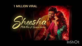 Sheesha Mitta Ror Swara Verma song all time being song #song #90s #love #lovesong 
