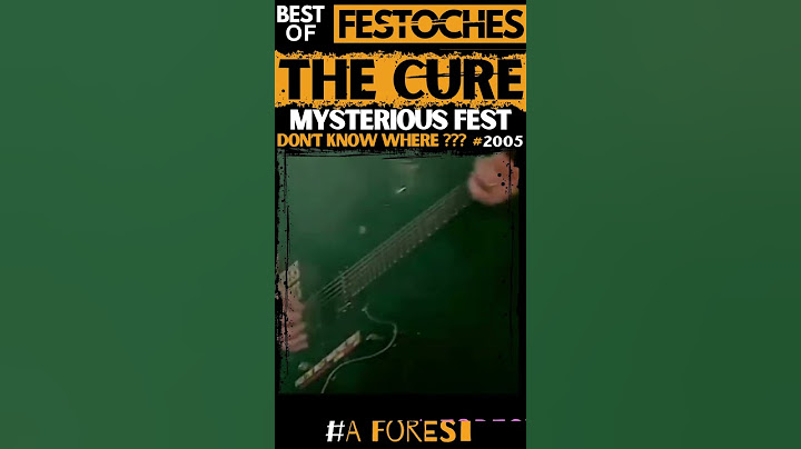 🤘THE CURE play "A FOREST" Live au Festival ......inconnu.... en 2005 : magique !