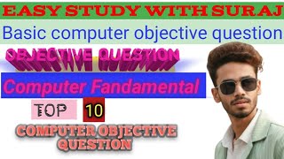 Objective question complete ka Computer Fandamental ka
