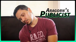 Aragorns publicist at all times