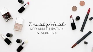 Beauty Haul | Red Apple Lipstick & Sephora