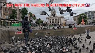 ♥️UK🇬🇧PIGEONMAN🕊️ IN NOTTINGHAM CITY