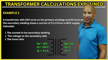 Transformer Calculations Explained.