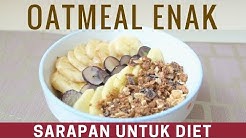 Cara buat Oatmeal Enak untuk Sarapan Diet | Makanan Diet | Yessinta Winarto - Durasi: 4.26. 