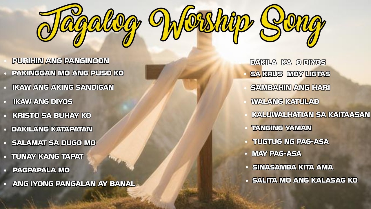 ''PURIHIN ANG PANGINOON'' TAGALOG WORSHIP SONG | CHRISTIAN SONG PLAYLIST