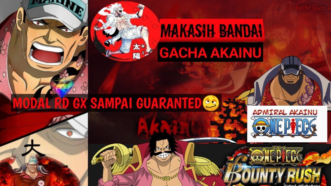GACHA AKAINU GX CUKUP BUAT GUARANTEED EEEHH MALAH DAPAT (MAKASIH BANDAI) | OPBR
