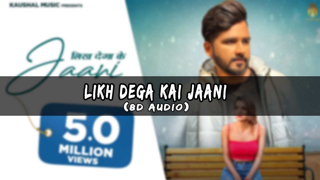 LIKH DEGA KE JAANI : 8D AUDIO | Gold E Gill | Addi Kalyan | (8D SONG) | 8D Ash Music