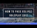 How to pass the Eclipse Roleplay Quiz! - YouTube