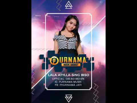 PURNAMA (Musik Jandhut)-LALA ATYLLA #SING BISO _ BIKIN MERINDING