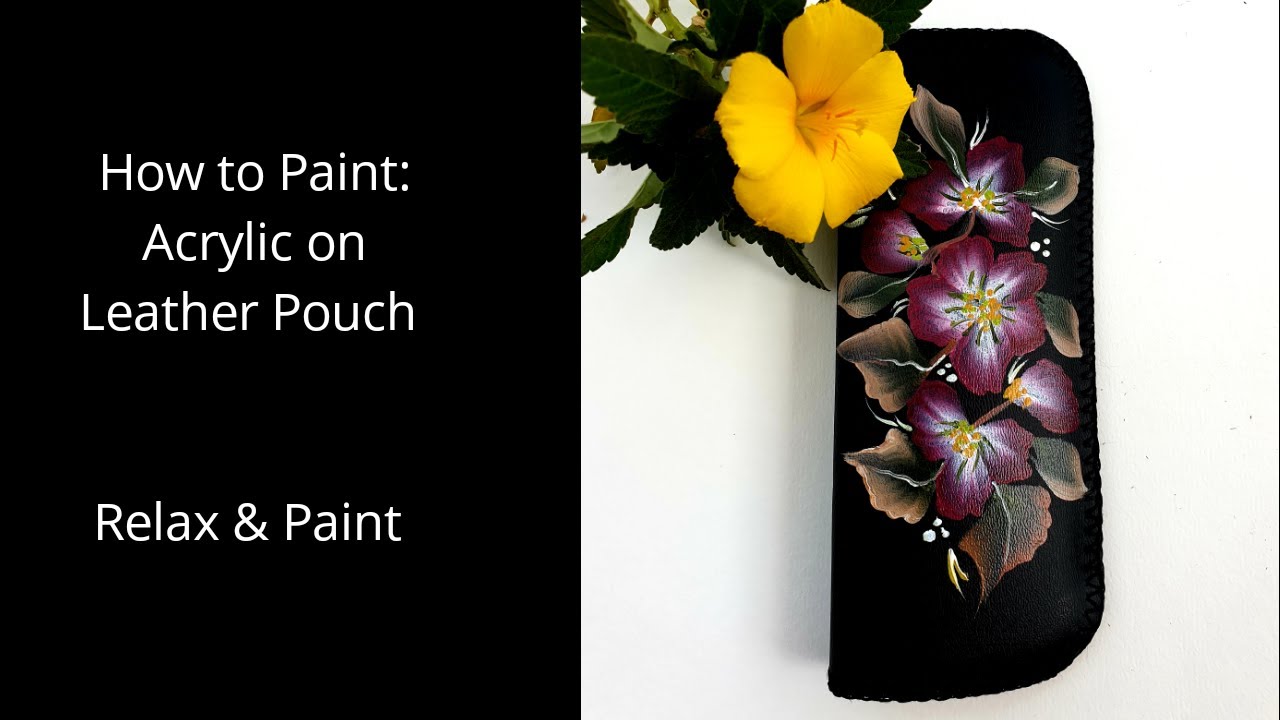 How to Paint/ Acrylic on Leather pouch / one Stroke painting/ Relax