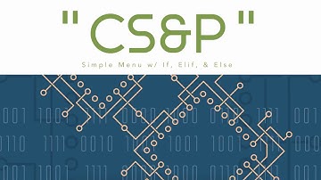 Learn CS: Menu with If/Else Statements