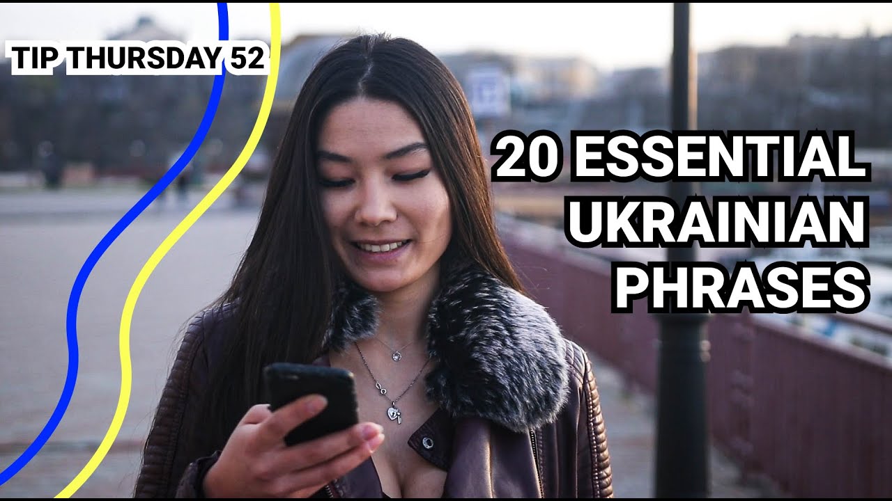 20 Most Essential Ukrainian Phrases For Your Trip To Ukraine YouTube 20-most-essential-ukrainian-phrases-for-your-trip-to-ukraine-youtube