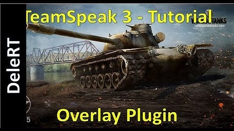 World of Tanks & Warships - TeamSpeak 3 Overlay