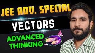 Fix Your Vector Algebra Approach for JEE Advanced | 10 Killer Questions + PYQs