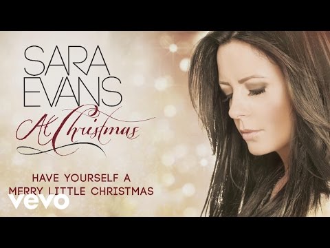 Sara Evans - Have Yourself a Merry Little Christmas (Audio)