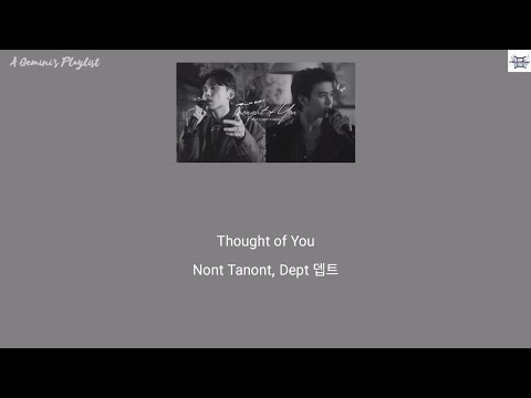 Thought of You - Nont Tanont, Dept 뎁트 [Eng/MM lyrics]