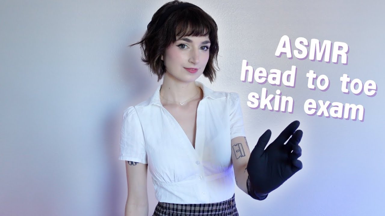 ASMR Head to Toe Skin Exam 👩🏻‍⚕️ soft spoken roleplay
