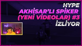 Hype - Akhisar'lı Spiker (Yeni Videoları) #3 İzliyor