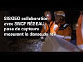 SISGEO collaboration avec SNCF RÉSEAU, pose de capteurs mesurant la danse du rail