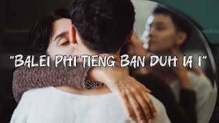 Balei Phi Tieng Ban Duh Ia I - Khraw Umdor | Saphira - 22 Song | Khasi Love Song @KhrawUmdor
